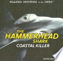 The Hammerhead Shark: Coastal Killer cover