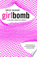 Girlbomb: A Halfway Homeless Memoir cover