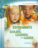 Experiments with Solids, Liquids, and Gases cover