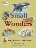 Small Wonders: Baby Animals in the Wild cover