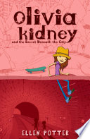Olivia Kidney and the Secret Beneath the City cover
