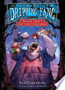 Secrets of Dripping Fang: Book Seven: Please Don't Eat the Children cover