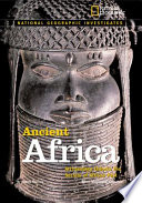 Ancient Africa: Archaeology Unlocks the Secrets of Africa's Past cover