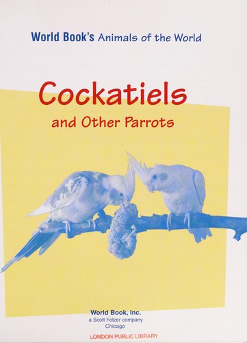 Cockatiels and Other Parrots cover