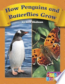 How Penguins and Butterflies Grow cover