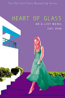 Heart of Glass: An A-List Novel cover
