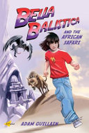 Bella Balistica and the African Safari cover