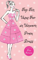 Top Ten Uses for an Unworn Prom Dress cover