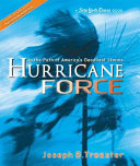 Hurricane Force: In the Path of America's Deadliest Storms cover