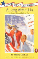 A Long Way to Go: A Story of Women's Right to Vote cover