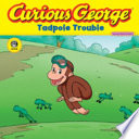 Curious George: Tadpole Trouble cover
