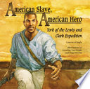 American Slave, American Hero: York of the Lewis and Clark Expedition cover