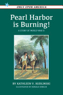 Pearl Harbor Is Burning! A Story of World War II cover