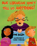 Our Librarian Won't Tell Us Anything! cover