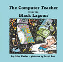The Computer Teacher from the Black Lagoon cover