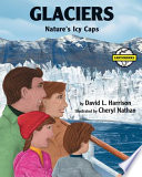 Glaciers: Nature's Icy Caps cover