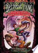 Secrets of Dripping Fang: Book Eight: When Bad Snakes Attack Good Children cover