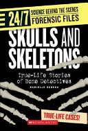 Skulls and Skeletons: True-Life Stories of Bone Detectives cover