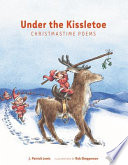 Under the Kissletoe: Christmastime Poems cover