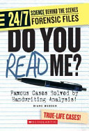 Do You Read Me? Famous Cases Solved by Handwriting Analysis! cover
