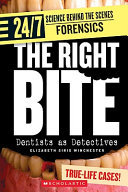 The Right Bite: Dentists as Detectives cover