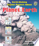 Earth-Shaking Science Projects About Planet Earth cover
