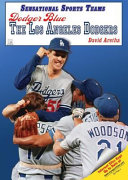 Dodger Blue: The Los Angeles Dodgers cover