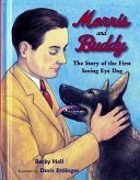 Morris and Buddy: The Story of the First Seeing Eye Dog cover