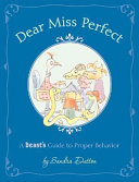 Dear Miss Perfect: A Beast's Guide to Proper Behavior cover