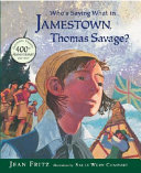 Who's Saying What in Jamestown, Thomas Savage? cover