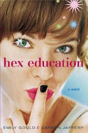 Hex Education: A Novel cover