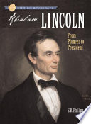 Abraham Lincoln: From Pioneer to President cover