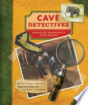 Cave Detectives: Unraveling the Mystery of an Ice Age Cave cover
