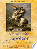 A Brush with Napoleon: An Encounter with Jacques-Louis David cover
