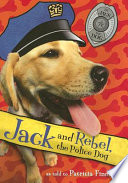 Jack and Rebel, the Police Dog cover