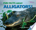 Fun Facts About Alligators! cover