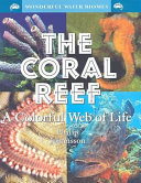 The Coral Reef: A Colorful Web of Life cover