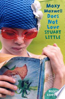Moxy Maxwell Does Not Love Stuart Little cover