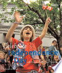 Celebrate Independence Day: With Parades, Picnics, and Fireworks cover