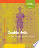 Double Helix: The Quest to Uncover the Structure of DNA cover