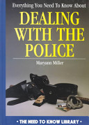 Everything You Need to Know About Dealing with the Police cover