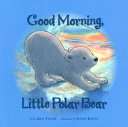 Good Morning, Little Polar Bear cover