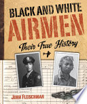Black and White Airmen: Their True History cover