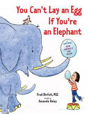 You Can't Lay an Egg If You're an Elephant cover