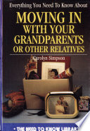 Everything You Need to Know About Moving in with Your Grandparents or Other Relatives cover