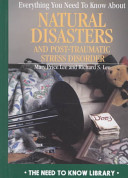 Everything You Need to Know About Natural Disasters & Post-Traumatic... cover