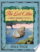 The Lost Cities: A Drift House Voyage cover