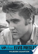 Up Close: Elvis Presley cover