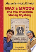 Max & Maddy and the Chocolate Money Mystery cover