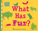 What Has Fur? cover